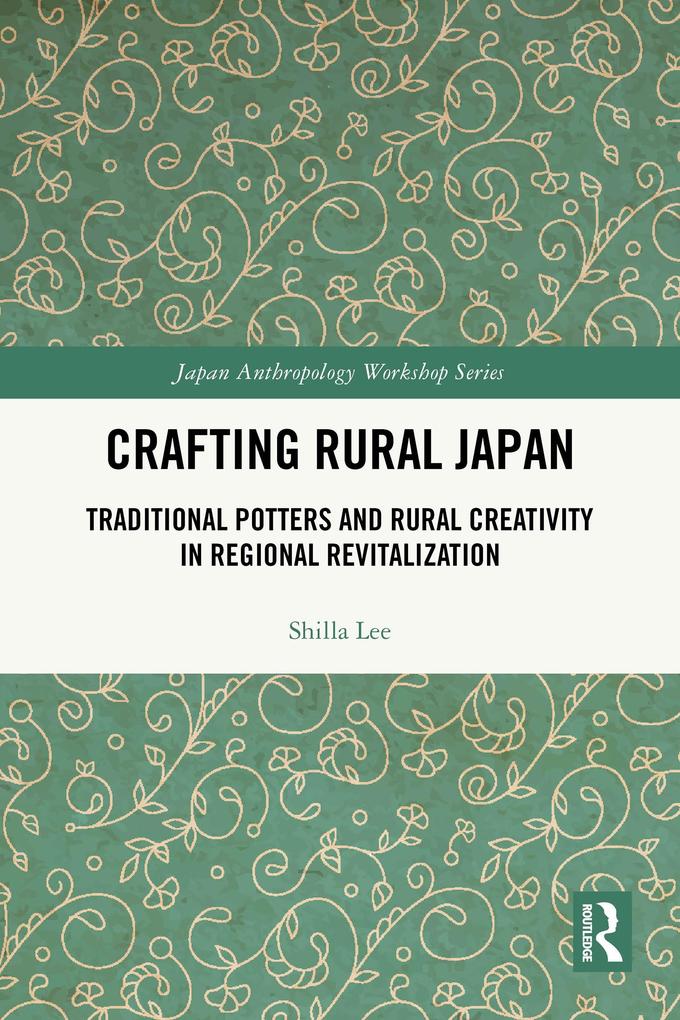 Produktbild: Crafting Rural Japan | Shilla Lee
