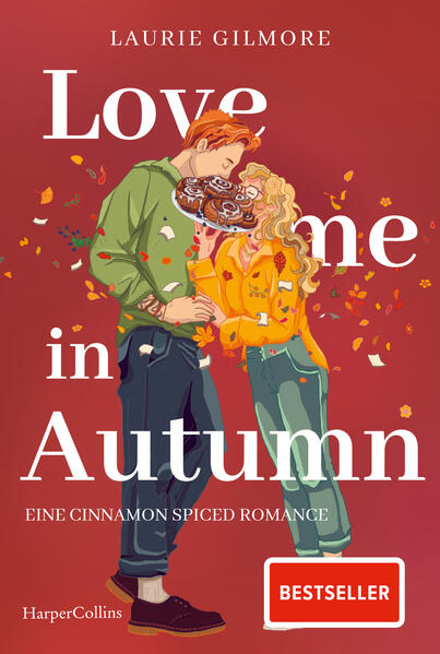 Produktbild: Love me in Autumn. Eine cinnamon spiced Romance | Laurie Gilmore