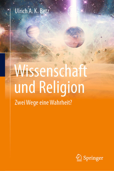 Produktbild: Wissenschaft und Religion | Ulrich A. K. Betz