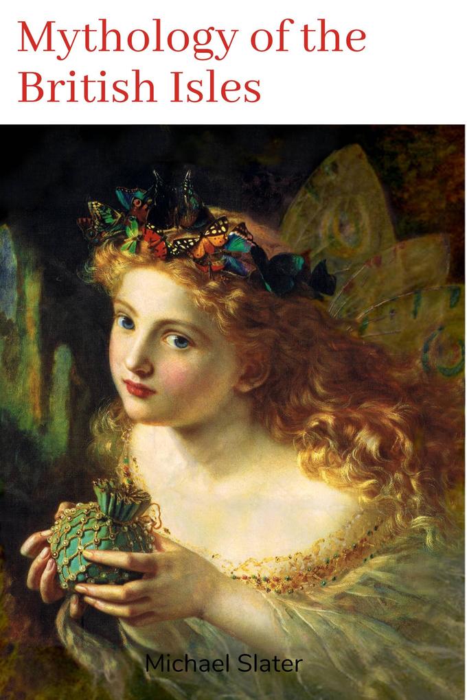 Produktbild: Mythology of the British Isles | Michael Slater