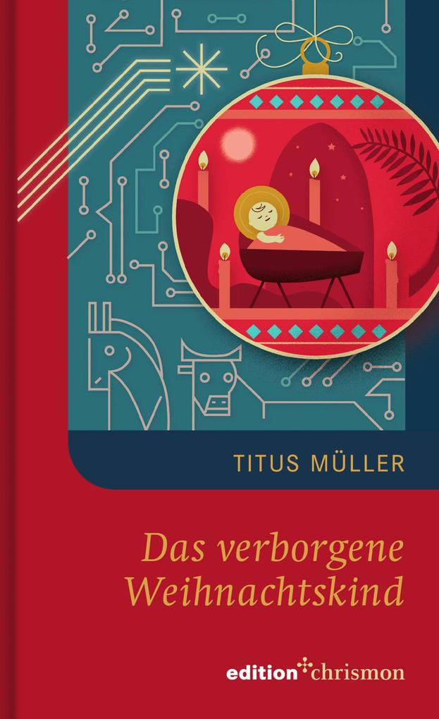 Produktbild: Das verborgene Weihnachtskind | Titus Müller