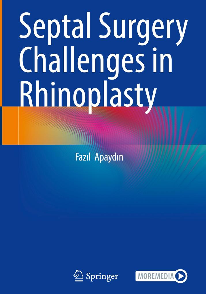 Produktbild: Septal Surgery Challenges in Rhinoplasty | Fazil Apaydin, Fazl Apaydn