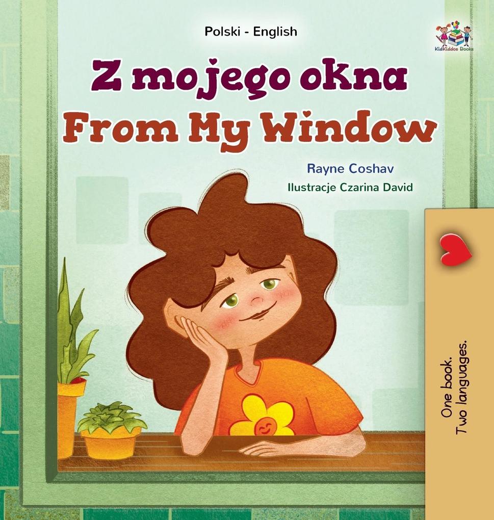 Produktbild: From My Window (Polish English Bilingual Kids Book) | Rayne Coshav, Kidkiddos Books