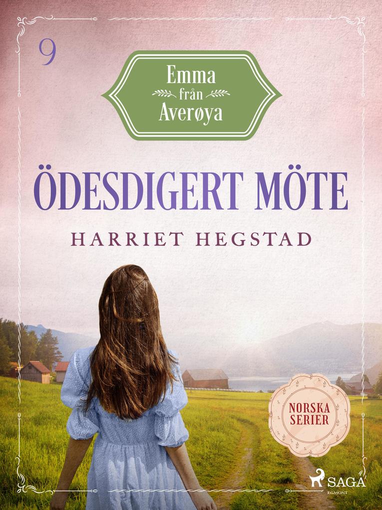 Produktbild: Ödesdigert möte | Harriet Hegstad