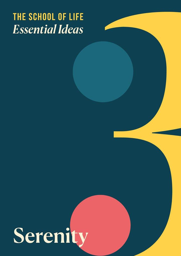 Produktbild: Essential Ideas: Serenity | The School of Life