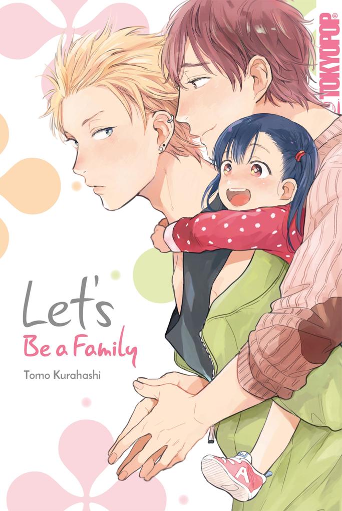 Produktbild: Let's Be a Family, Band 01 | Tomo Kurahashi
