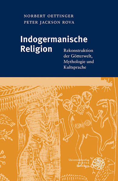 Produktbild: Indogermanische Religion | Norbert Oettinger, Peter Jackson Rova