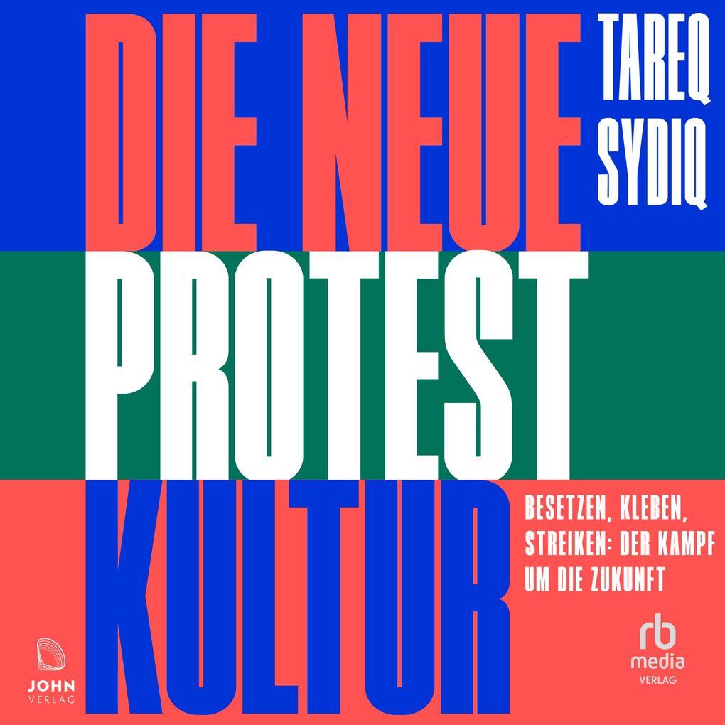 Produktbild: Die neue Protestkultur | Tareq Sydiq