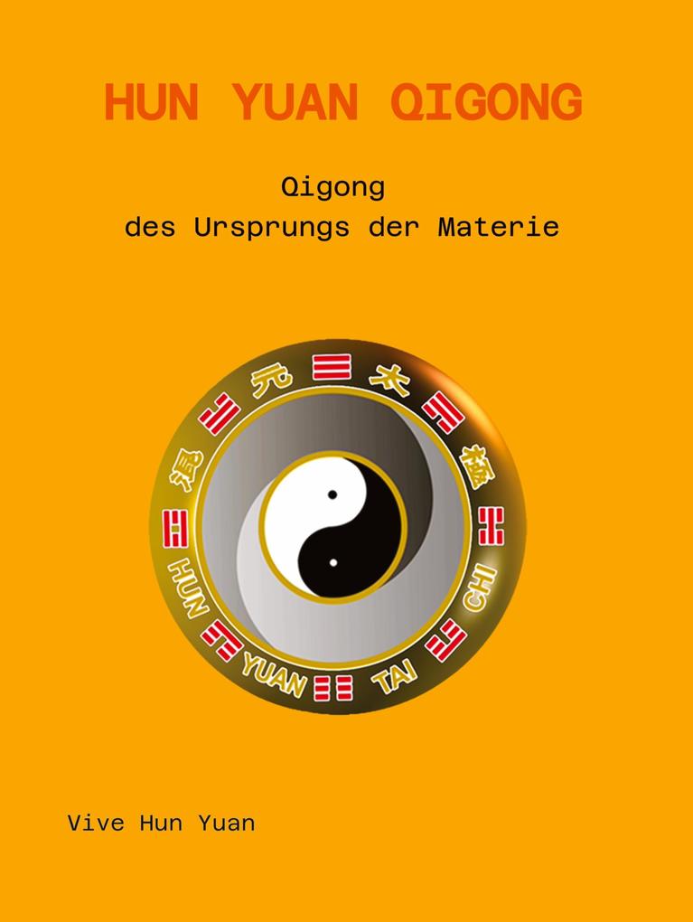 Produktbild: Hun Yuan Qigong | Harald Aichlseder, Cecilia Lam, Vive Hun Yuan