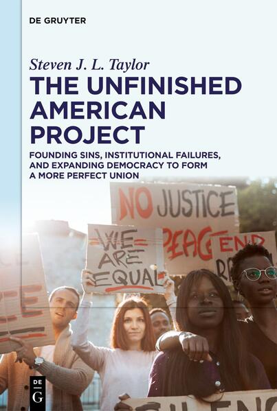 Produktbild: The Unfinished American Project | Steven J. L. Taylor