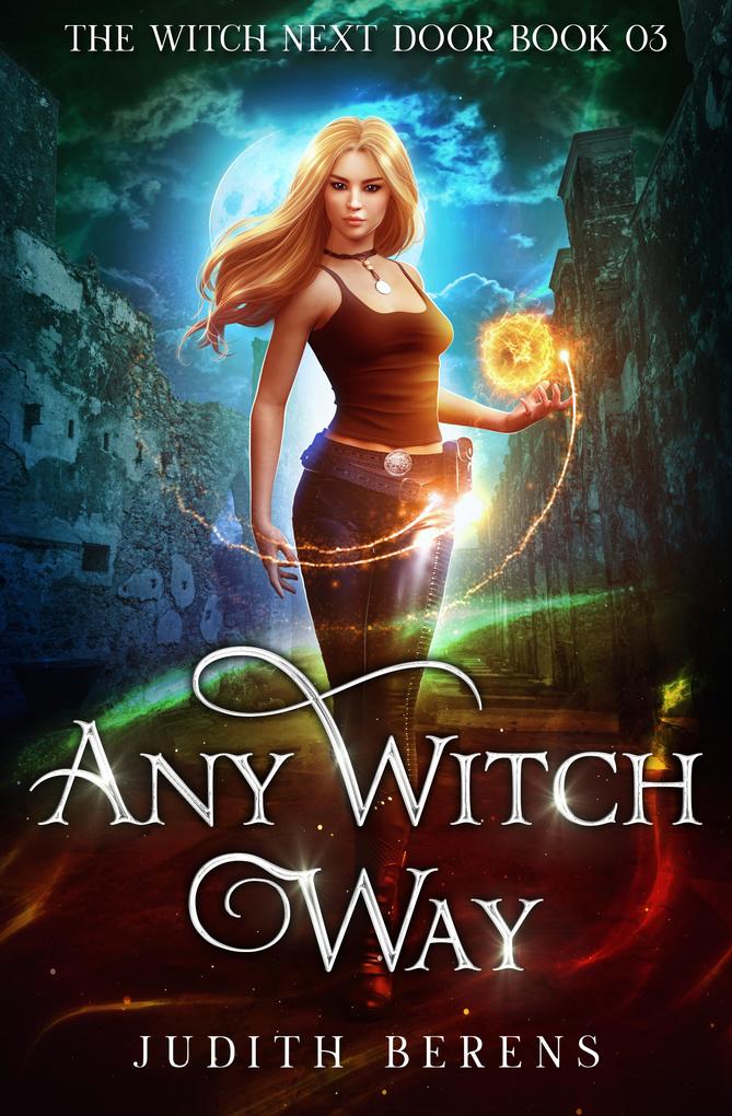 Produktbild: Any Witch Way | Michael Anderle, Martha Carr, Judith Berens