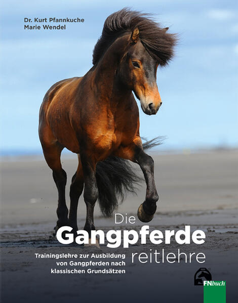 Produktbild: Die Gangpferdereitlehre | Dr. Kurt Pfannkuche, Marie Wendel, Kurt Pfannkuche