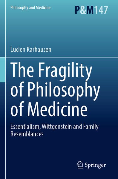 Produktbild: The Fragility of Philosophy of Medicine | Lucien Karhausen