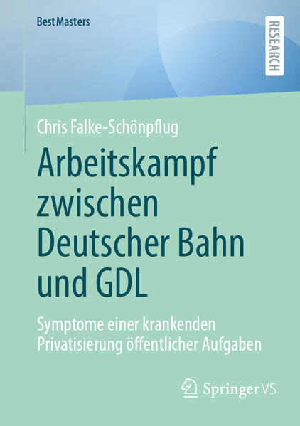 Produktbild: Arbeitskampf zwischen Deutscher Bahn und GDL | Chris Falke-Schönpflug