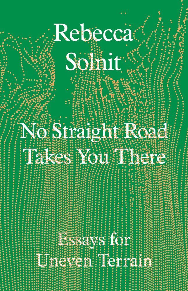 Produktbild: No Straight Road Takes You There | Rebecca Solnit