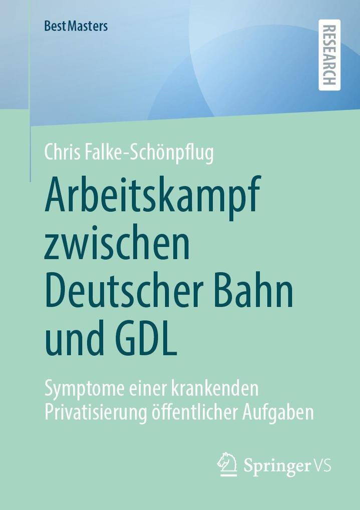 Produktbild: Arbeitskampf zwischen Deutscher Bahn und GDL | Chris Falke-Schönpflug