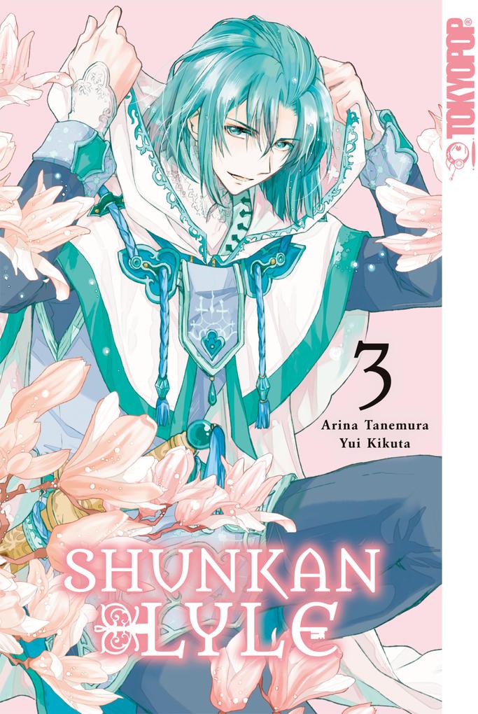 Produktbild: Shunkan Lyle, Band 03 | Arina Tanemura, Yui Kikuta