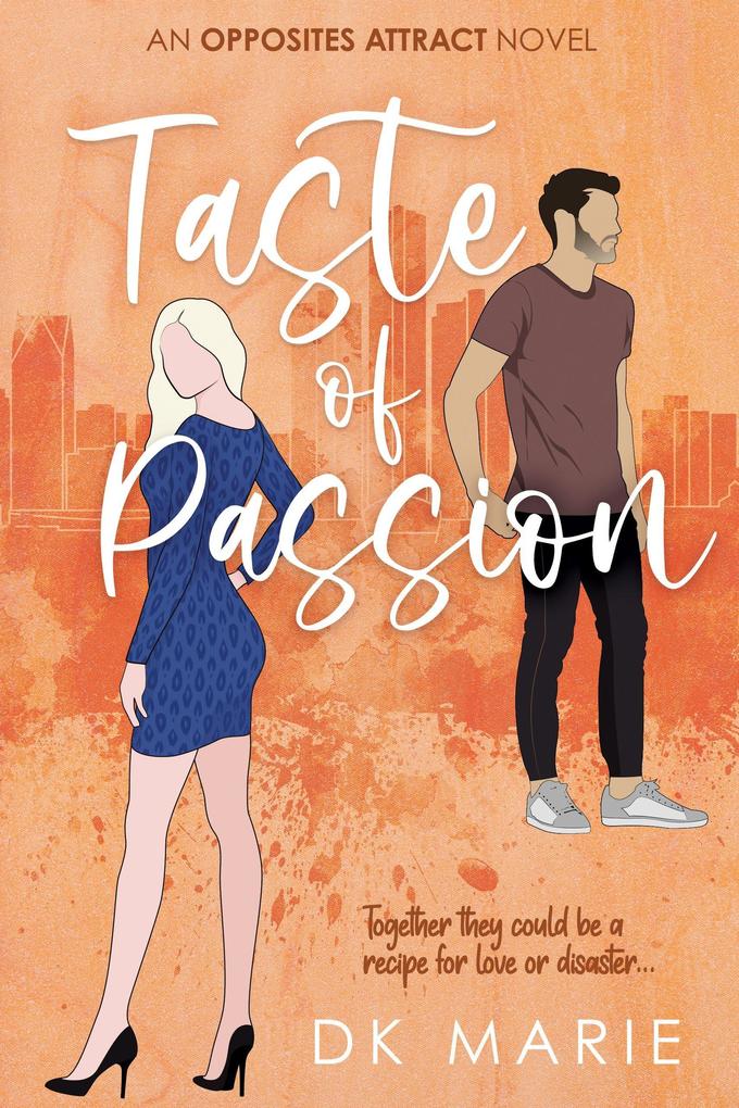 Produktbild: Taste of Passion (Opposites Attract, #3) | Dk Marie