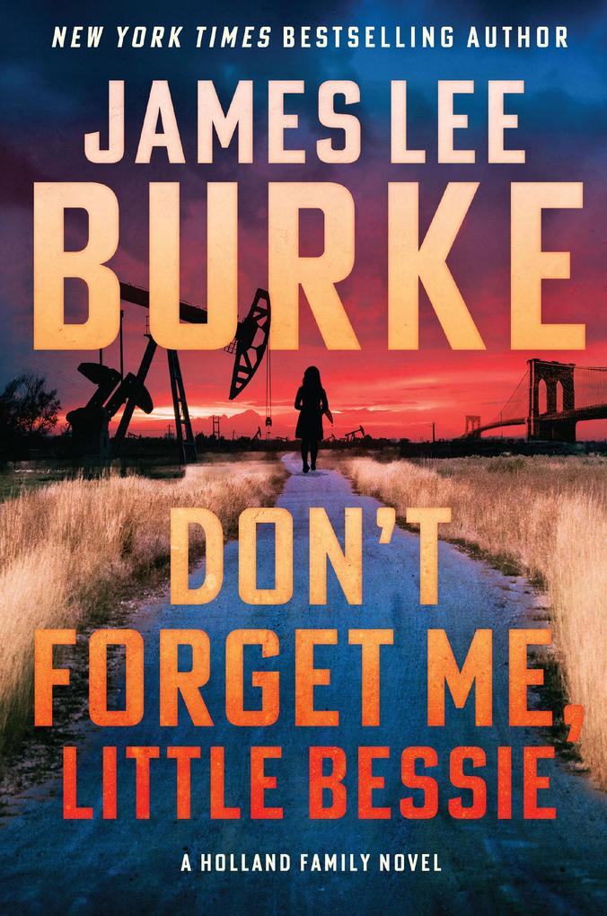 Produktbild: Don't Forget Me, Little Bessie | James Lee Burke