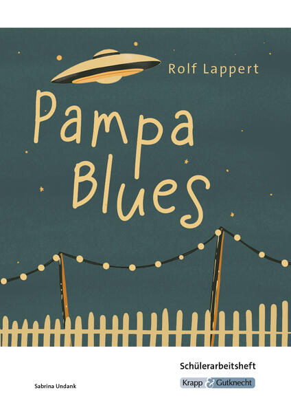 Produktbild: Pampa Blues - Rolf Lappert - Schülerarbeitsheft | Sabrina Undank, Rolf Lappert