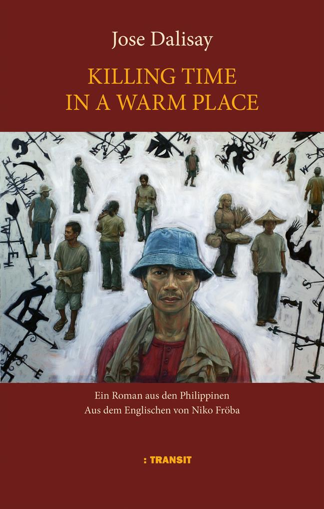 Produktbild: Killing Time in a Warm Place | Jose Dalisay