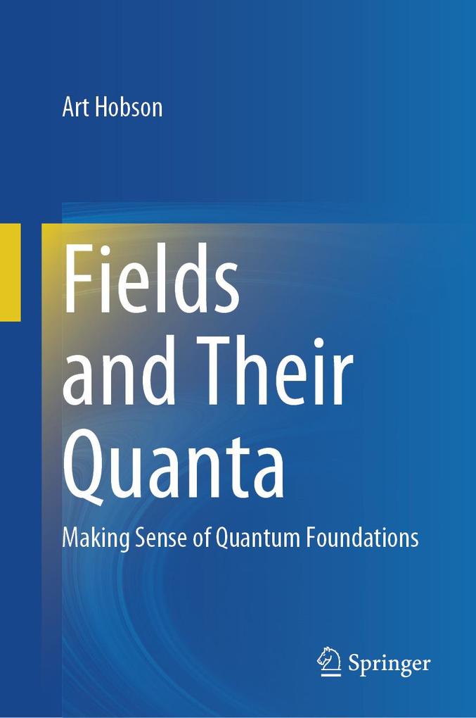 Produktbild: Fields and Their Quanta | Art Hobson