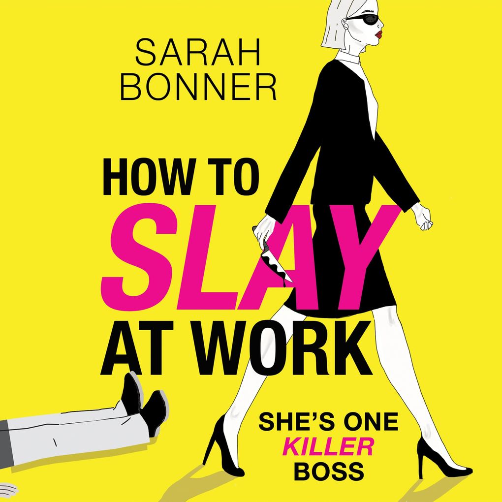 Produktbild: How to Slay at Work | Sarah Bonner