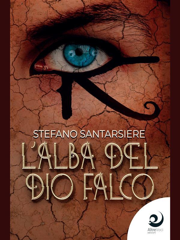 Produktbild: L'alba del dio falco | Stefano Santarsiere