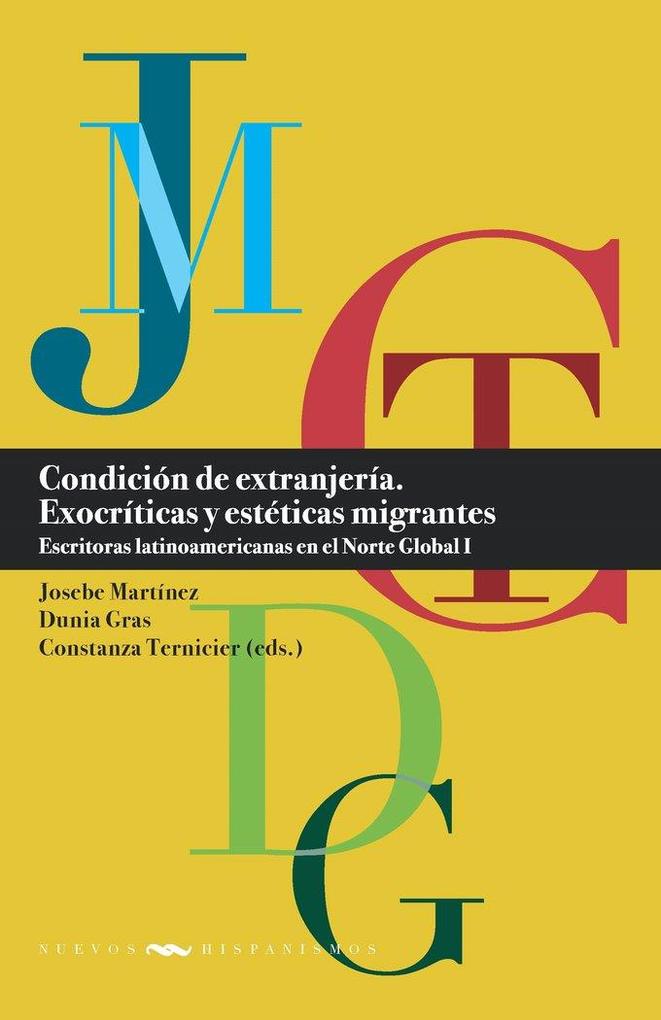 Produktbild: Condición de extranjería. Exocríticas y estéticas migrantes