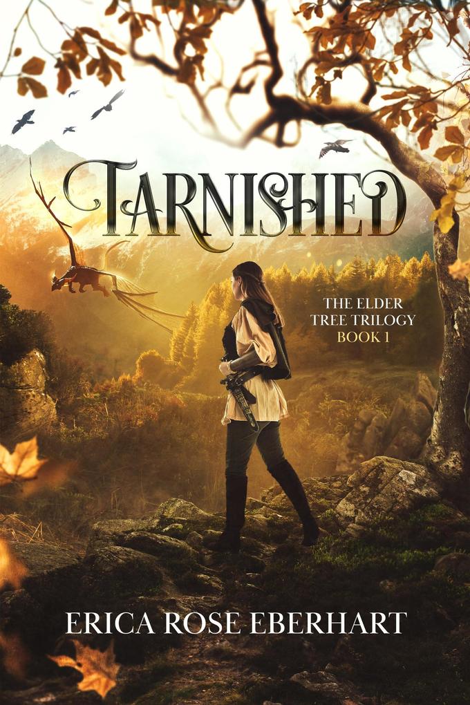 Produktbild: Tarnished (The Elder Tree Trilogy) | Erica Rose Eberhart