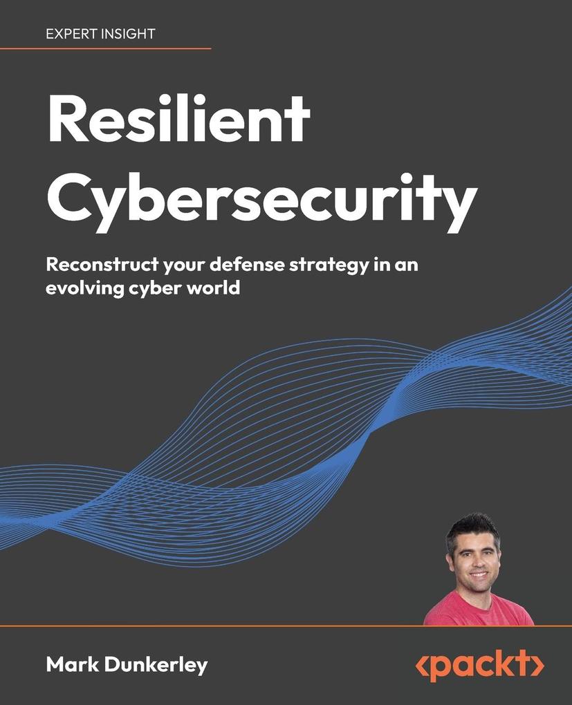 Produktbild: Resilient Cybersecurity | Mark Dunkerley