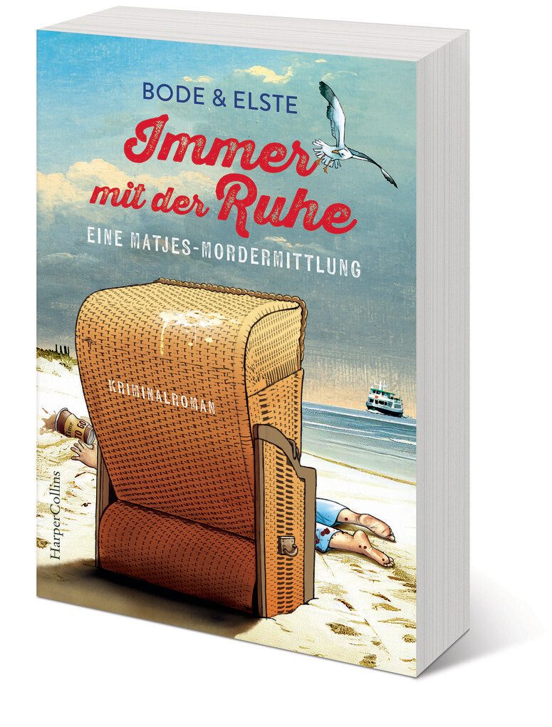 Weitere Ansicht: Immer mit der Ruhe - Eine Matjes-Mordermittlung | Bode & Elste