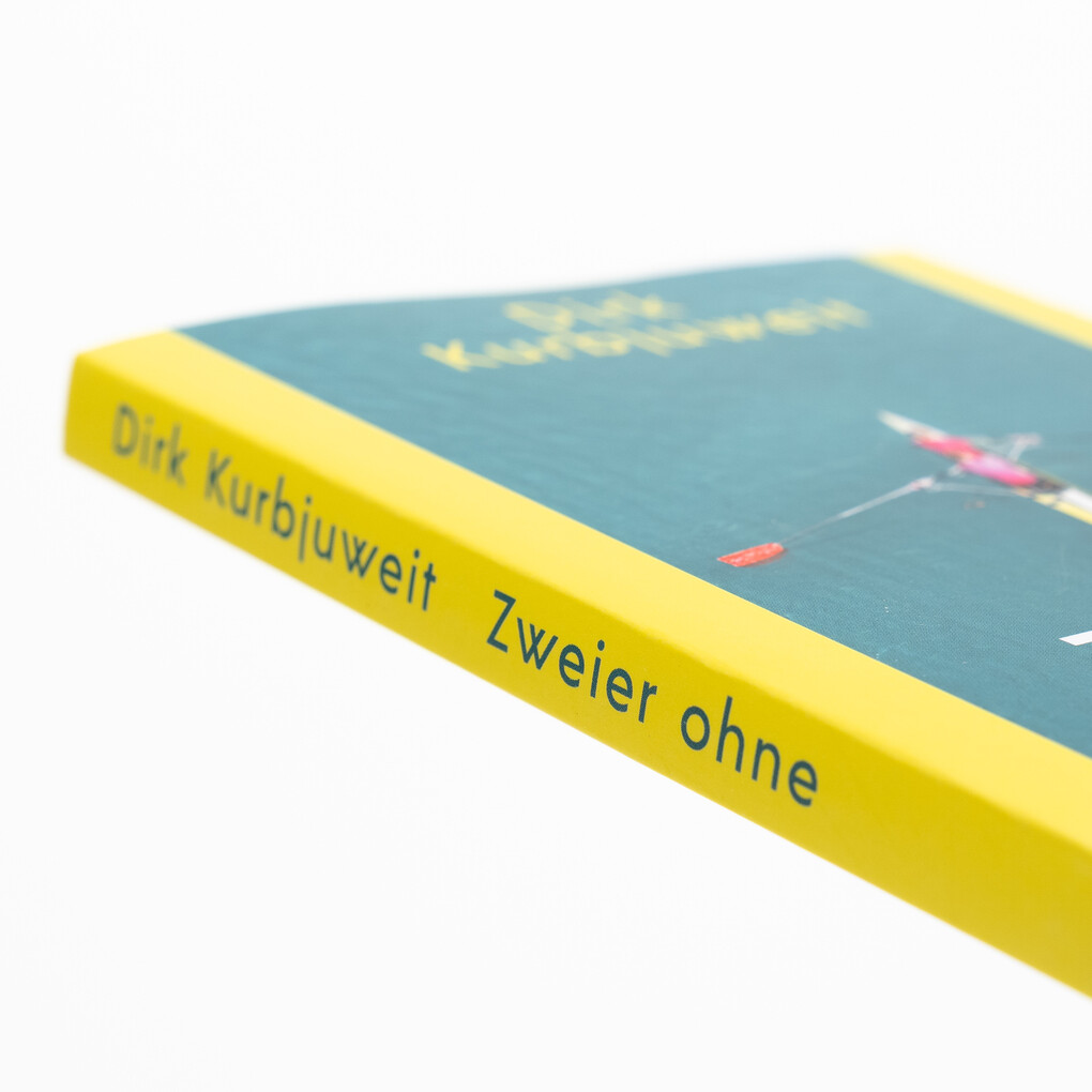 Weitere Ansicht: Zweier ohne | Dirk Kurbjuweit