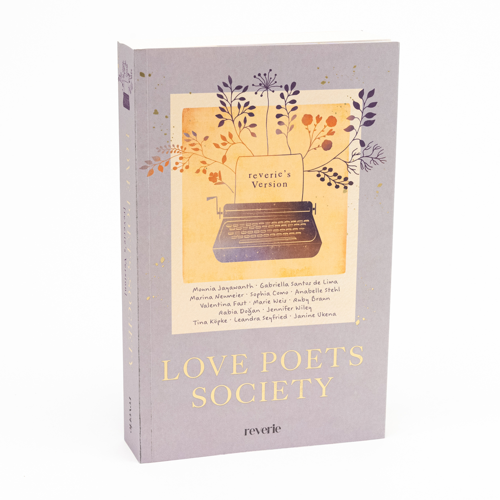 Weitere Ansicht: Love Poets Society | Marie Weis, Rabia Doan, Sophia Como, Valentina Fast, Jennifer Wiley