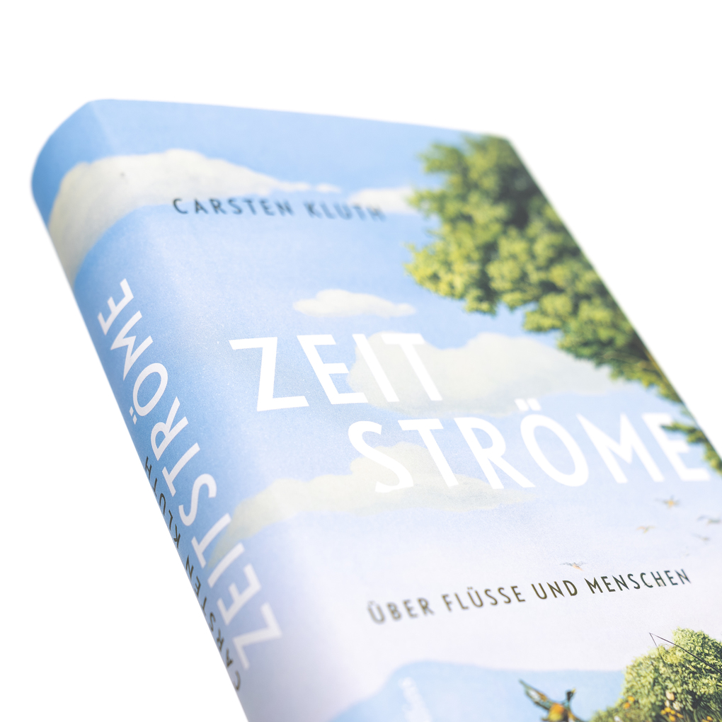 Weitere Ansicht: Zeitströme. Über Flüsse und Menschen | Carsten Kluth