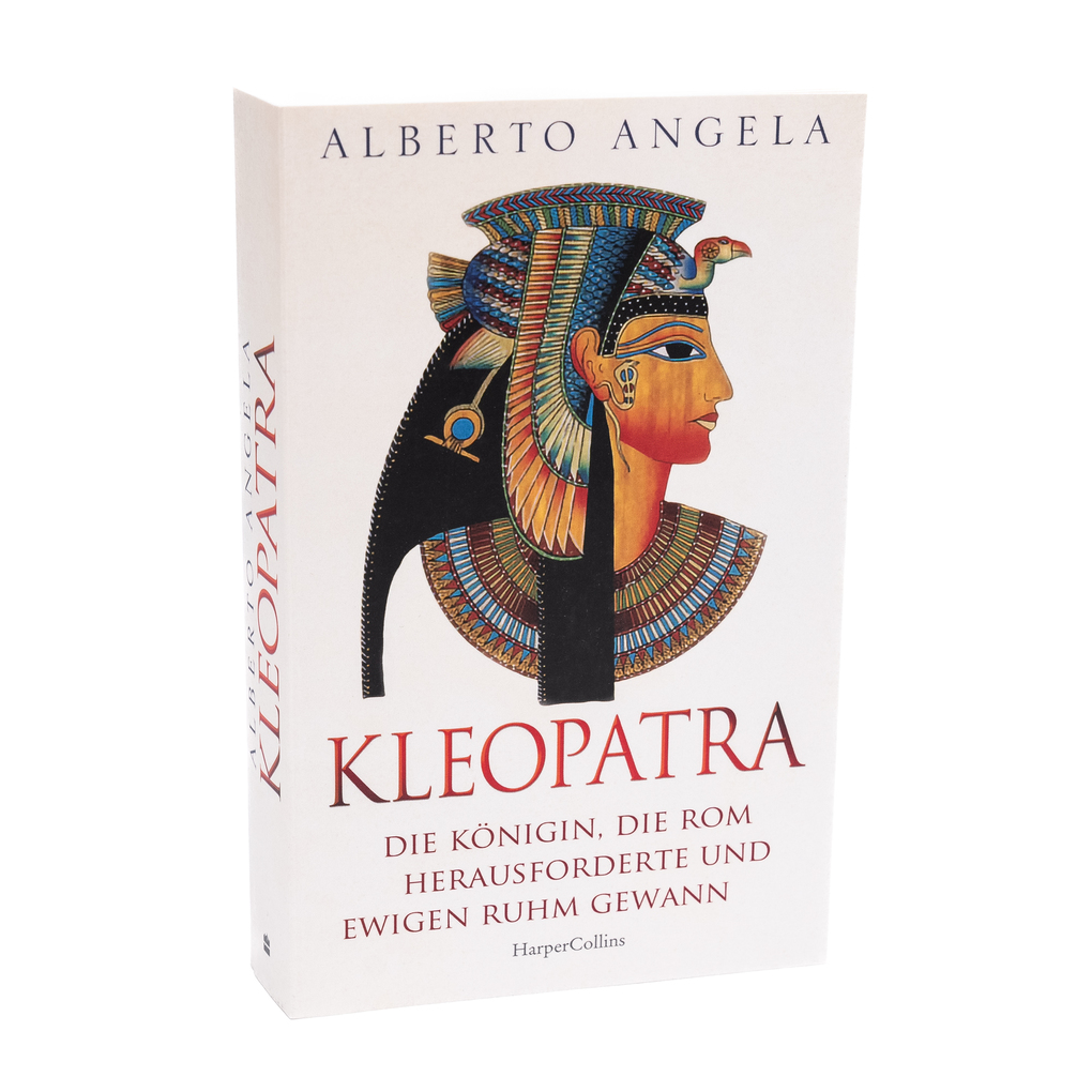 Weitere Ansicht: KLEOPATRA. Die Königin, die Rom herausforderte und ewigen Ruhm gewann | Alberto Angela