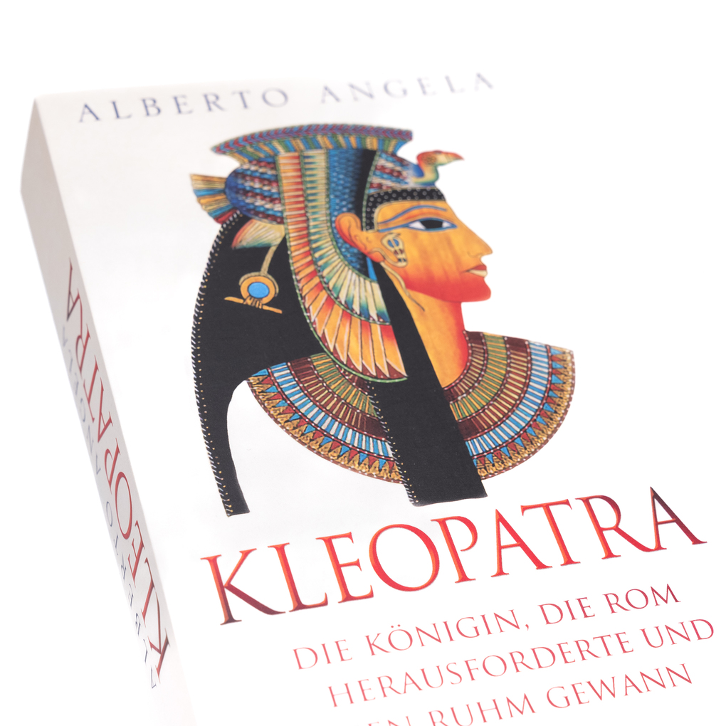 Weitere Ansicht: KLEOPATRA. Die Königin, die Rom herausforderte und ewigen Ruhm gewann | Alberto Angela