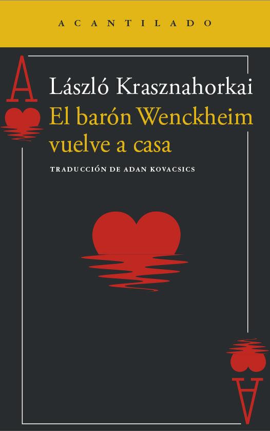 Weitere Ansicht: Barón Wenckheim Vuelve a Casa, El | Laszlo Krasznahorkai