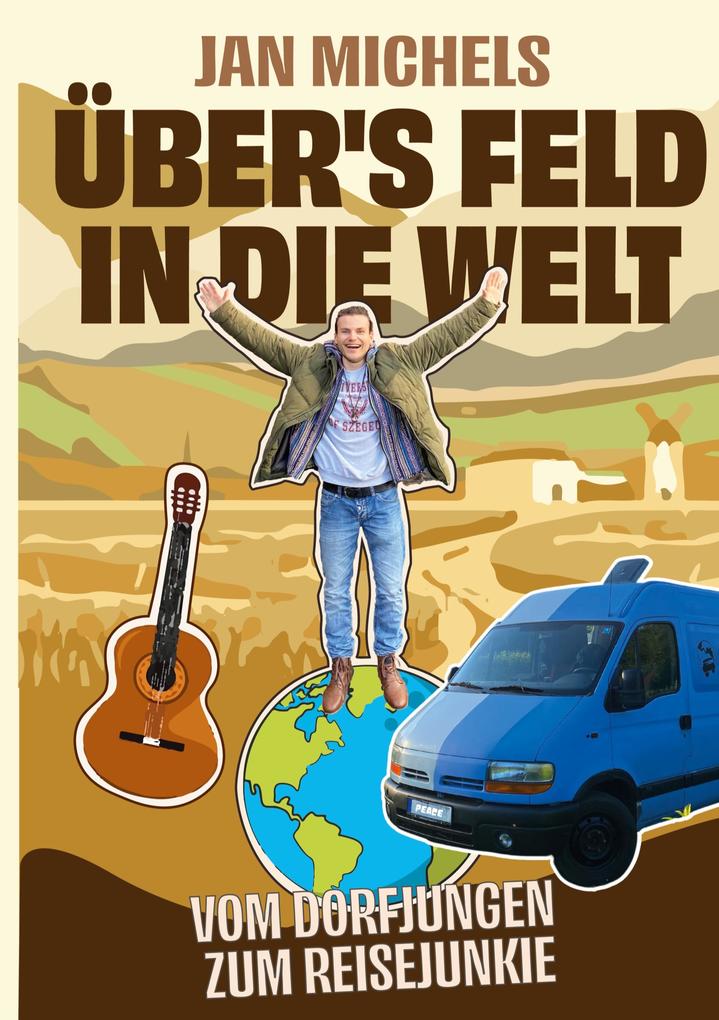 Produktbild: Übers Feld in die Welt | Jan Michels