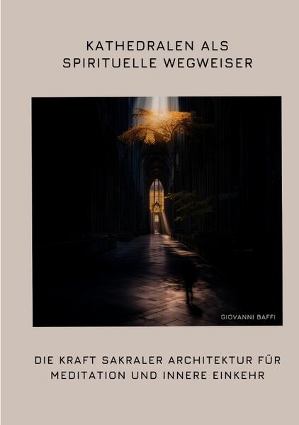 Produktbild: Kathedralen als spirituelle Wegweiser | Giovanni Baffi