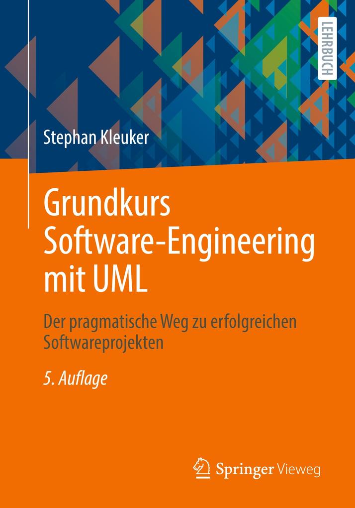 Produktbild: Grundkurs Software-Engineering mit UML | Stephan Kleuker
