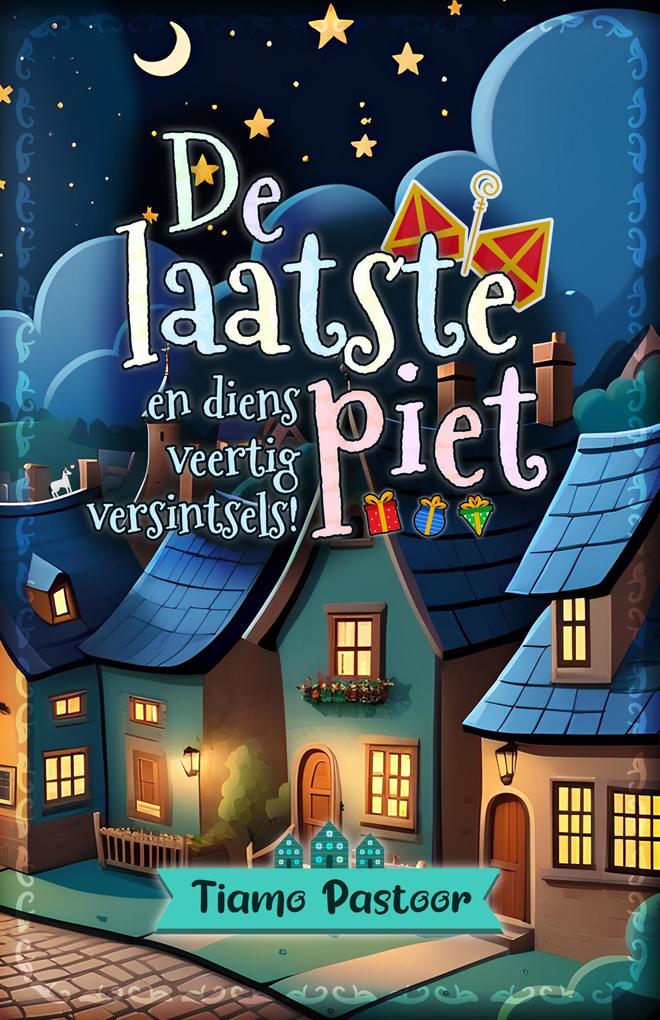 Produktbild: De laatste piet en diens veertig versintsels | Tiamo Pastoor
