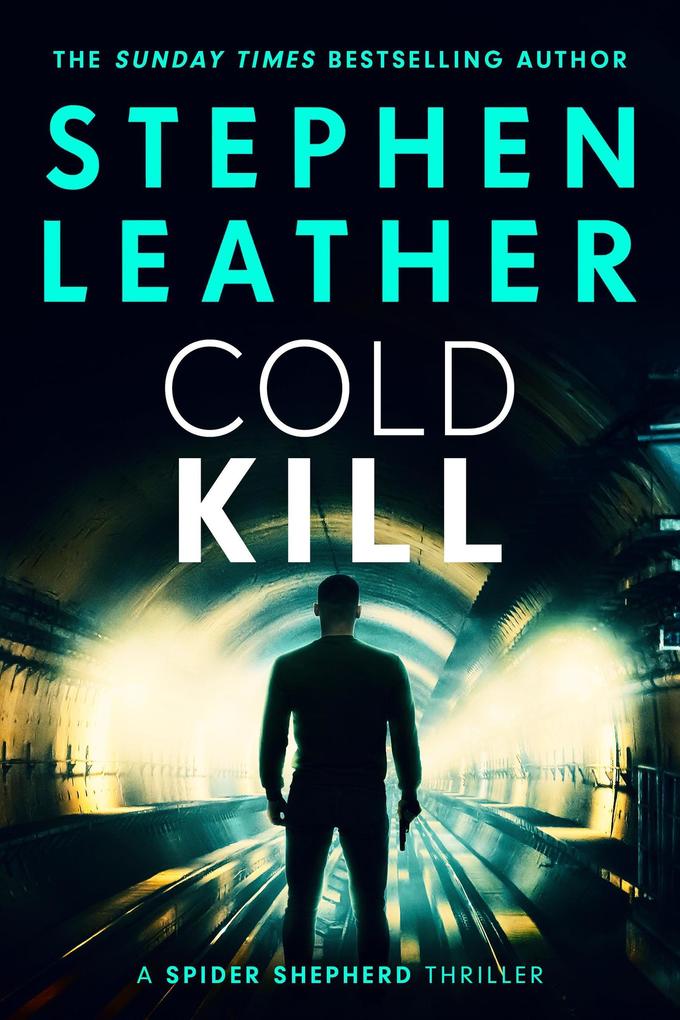Produktbild: Cold Kill (Spider Shepherd Novels, #3) | Stephen Leather