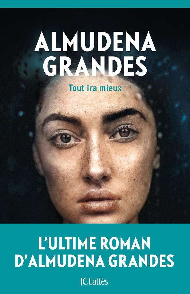 Produktbild: Tout ira mieux | Almudena Grandes