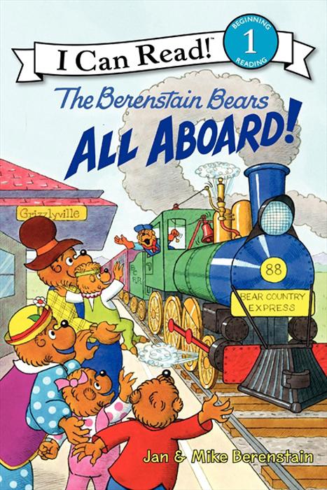 Produktbild: The Berenstain Bears: All Aboard! | Jan Berenstain, Mike Berenstain