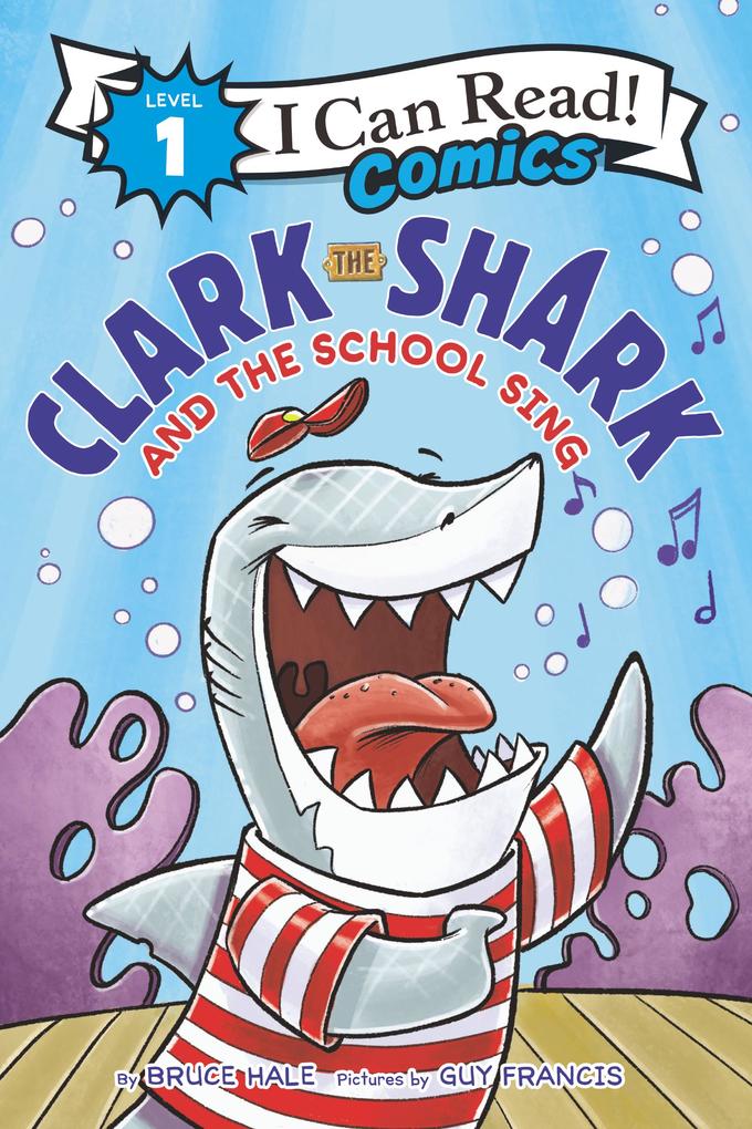 Produktbild: Clark the Shark and the School Sing | Bruce Hale