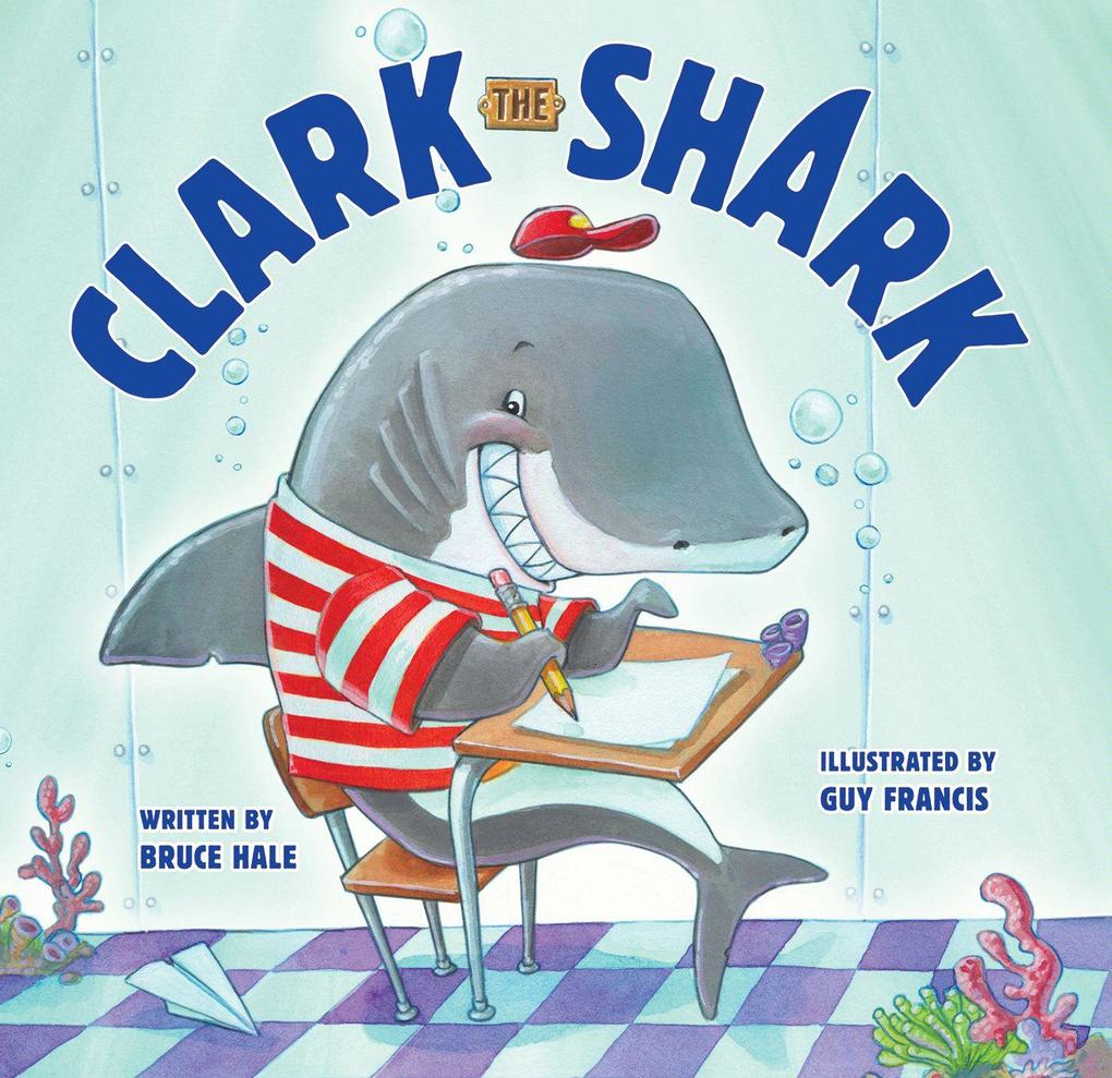 Produktbild: Clark the Shark | Bruce Hale