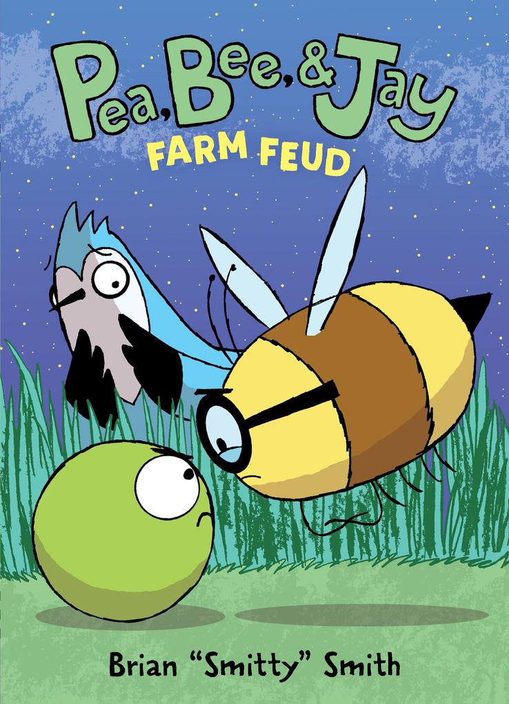 Produktbild: Pea, Bee, & Jay #4: Farm Feud | Brian "Smitty" Smith