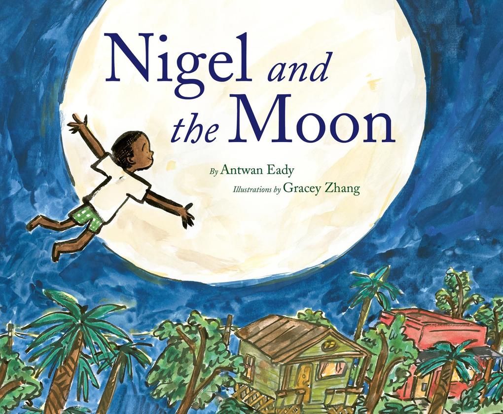 Produktbild: Nigel and the Moon | Antwan Eady