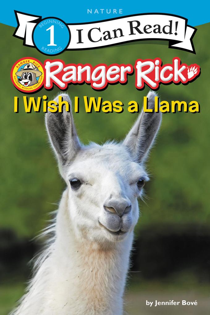 Produktbild: Ranger Rick: I Wish I Was a Llama | Jennifer Bové